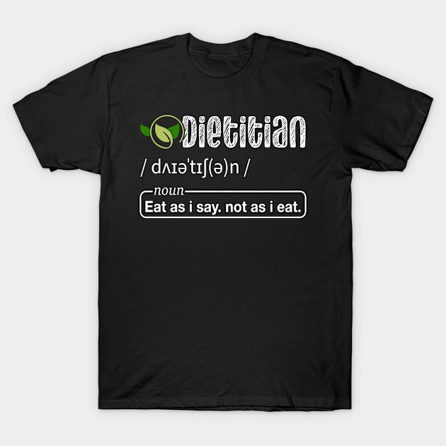 Funny Registered Dietitian Definition T-Shirt by White Martian